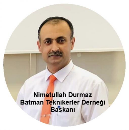 Nimetullah Durmaz, Batman Teknikerler Dernegi 