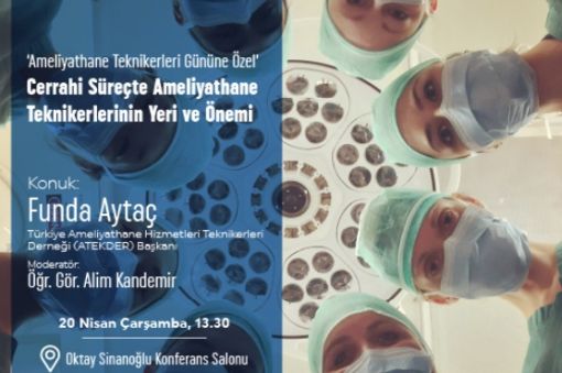 Ameliyathane Teknikerleri Günü, Cerrahi Süreçte Ameliyathane Teknikerlerinin Yeri ve Önemi, Seminer, HaberTekniker 