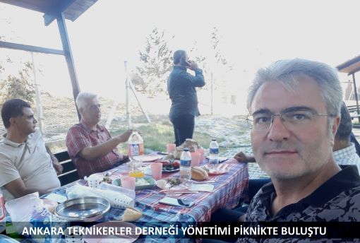 Ankara Teknikerler Derneği Yönetimi Piknikte Buluştu, Eylül2023, Şevket Gölük, Haber Tekniker 