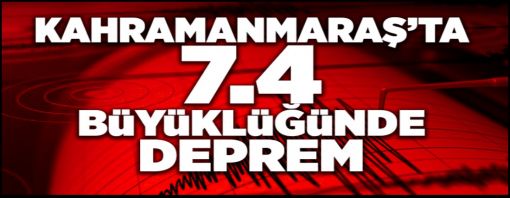 kahramanmaraşta 7.7 deprem, habertekniker 