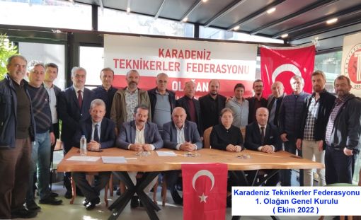 Karadeniz Teknikerler Federasyonu 1. Olağan Genel Kurulu -2022 