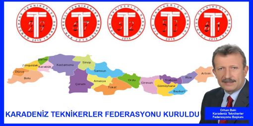 Karadeniz Teknikerler Federasyonu kuruldu, 5nisan, HaberTekniker 