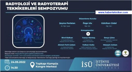 Radyoloji Teknikerleri ve Radyoterapi Sempozyumu, Tibbi Görüntüleme, istinye üniversitesi, HaberTekniker  