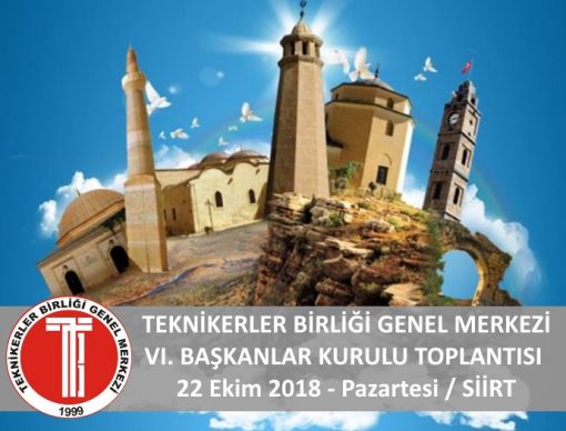 TEKNİKERLER BİRLİĞİ VI. BAŞKANLAR KURULU TOPLANTISI -SİİRT 